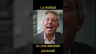 La ACTITUD es una ELECCIÓN PERSONAL  JOHN C MAXWELL AprendamosPasoAPasoGroup [upl. by Noonberg]