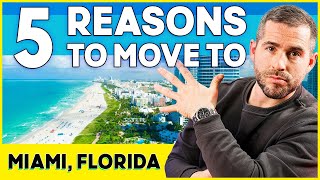 Top 5 Reasons to Move to Miami Florida Pros Cons and Things to Know [upl. by Suillenroc393]