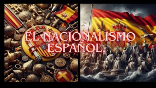 Nacionalismo español 1 El proyecto de España [upl. by Allecnirp207]