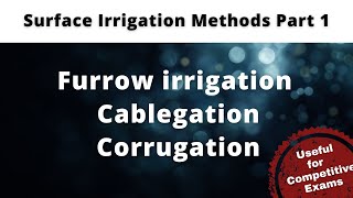 Irrigation Management Questions Part 12 Furrow irrigation Cablegation Corrugation [upl. by Harrat]