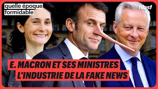 E MACRON ET SES MINISTRES  LINDUSTRIE DE LA FAKE NEWS [upl. by Wood]