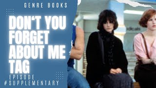 Dont You Forget About Me Tag  Booktube [upl. by Neelie]