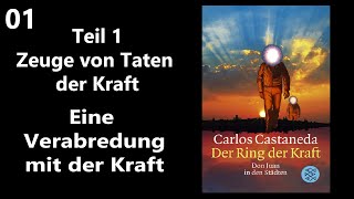 Hörbuch  Teil 1  Eine Verabredung mit der Kraft  01  Carlos Castaneda  Der Ring der Kraft [upl. by Solorac]