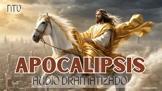 APOCALIPSIS  Biblia HABLADA Y DRAMATIZADA NTV [upl. by Kwarteng]