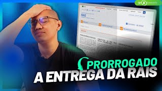 PRORROGADO O PRAZO DE ENTREGA DA RAIS ANOBASE 2022 E ANOSANTERIORES [upl. by Thorwald]