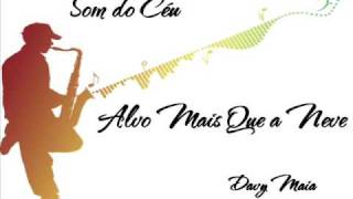 Davy Maia  Alvo mais que a neve [upl. by Notak]