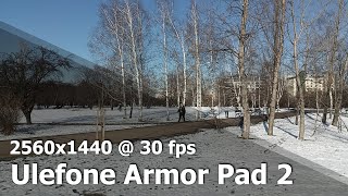 Ulefone Armor Pad 2  2K 1440p 30 fps camera video sample [upl. by Meggs]