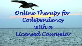 Online Therapy for Codependency with a Licensed Counselor [upl. by Decamp]