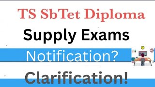 TS SbTet Diploma Supply exams notification clarification [upl. by Anival]