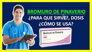 🔴 Bromuro de pinaverio Qué es y Para qué sirve Bromuro de Pinaverio Dosis y Cómo se Toma [upl. by Nahtanhoj]