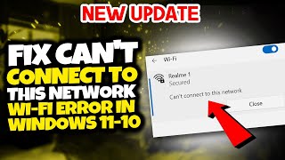 How To Fix quotCant Connect to This Networkquot Wifi Error in Windows 1110  2024 [upl. by Albarran]