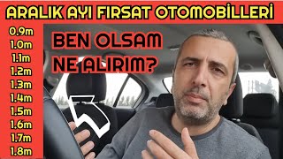 ARALIK 2024 SIFIR KM FIRSAT OTOMOBİLLERİ  BEN OLSAM NE ALIRIM [upl. by Naed813]