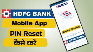 How to Rest Forgot HDFC Mobile App PIN [upl. by Halik]