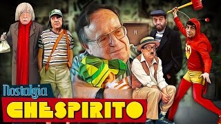 CHESPIRITO Criador de CHAVES e CHAPOLIN  Nostalgia [upl. by Berstine]