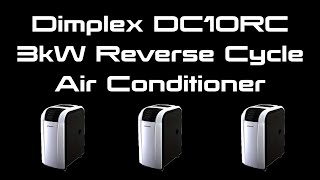 Dimplex DC10RC Reverse Cycle Air Conditioner Review [upl. by Carlyn]