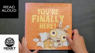 Henry Reads Youre Finally Here  Read Aloud Kids Books [upl. by Almeda]