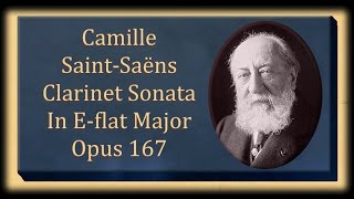 SaintSaëns  Clarinet Sonata In Eflat Major Opus 167 [upl. by Riggs931]