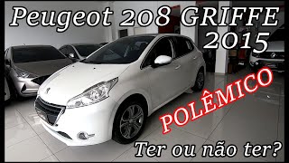 Testamos o Peugeot 208 GRIFFE 16  2015  Vale a pena [upl. by Eimmak]