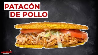 CÓMO HACER EL MEJOR PATACÓN DE POLLO  ALYSTRO FOOD [upl. by Triplett]