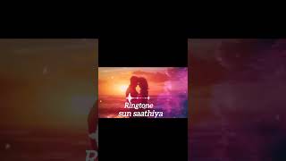 sun saathiya mahiya ringtone [upl. by Aneladgam250]