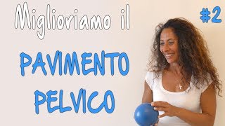 TUTORIAL 2  ESERCIZI PER IL PAVIMENTO PELVICO [upl. by Lipcombe]