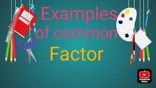 Examples of common factors [upl. by Oikim]