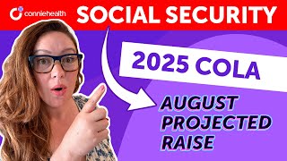 Social Security COLA 2025 Prediction August 2024 Update [upl. by Ahsatal]