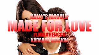 KALLYs Mashup  Made For Love  ft Maia Reficco Instrumental Karaoke KARAOKampJ [upl. by Nauaj]