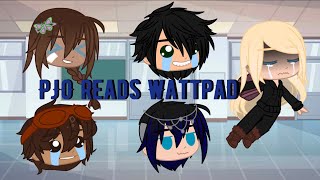 Percy Jackson reads Wattpad  HoO  PJO  GC [upl. by Eanar]