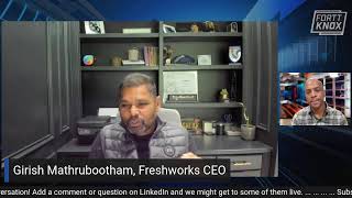 Girish Mathrubootham Freshworks CEO A Fortt Knox Update [upl. by Ahseina]