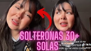 Mujeres Solteras a las 30 no encuentran HOMBRES para una relación [upl. by Valonia889]