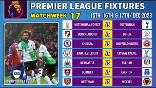 EPL Fixtures Today  Matchweek 17  Premier League Fixtures 202324  EPL Fixtures 20232024 [upl. by William]