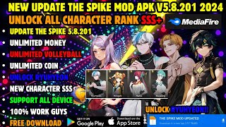 Update The Spike Mod Apk Versi By 21 Free V58201  Unlimited Money amp Unlock Character Rank SSS [upl. by Annoif]