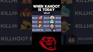 When kahoot is today shorts memes kahoot cheats hacks [upl. by Kieffer]