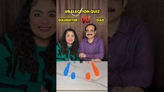 US Election Quiz Challenge Who Knows More Daughter vs Dad ytshorts ytshortsindia [upl. by Cower]