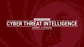 SANS Cyber Threat Intelligence Summit amp Training 2019 [upl. by Jozef]