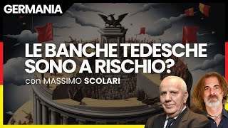 Le banche tedesche sono a rischio Deutsche Bank sta per fallire con Massimo Scolari [upl. by Esdnyl898]