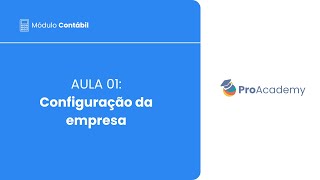 Módulo Contábil Aula 01  Configuração da empresa [upl. by Eleonora]