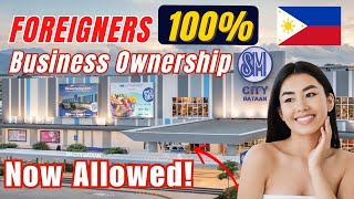 Foreigners can now Own a Business in The Philippines 100 shares [upl. by Aztinad]