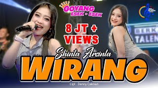 Wirang  Shinta Arsinta  Goyang Esek Esek  Official Music Video  Yen Akhire Wirang Ben Wirang [upl. by Zanze130]