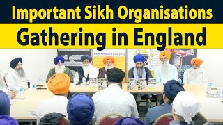 Important Gathering of Sikh Organisations in England  Dr Amarjit Singh in UK [upl. by Mastat680]