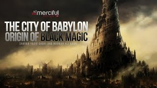 Angels Harut amp Marut  City of Babylon  Origin of Magic [upl. by Beghtol]