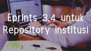 Instalasi eprints 34 Zero di Ubuntu 1604 LTS [upl. by Aleedis212]