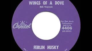 1961 HITS ARCHIVE Wings Of A Dove  Ferlin Husky 1 CampW hit for 10 weeks [upl. by Lehplar]