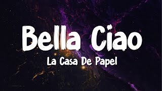 La Casa De Papel  Bella Ciao Lyrics Money Heist [upl. by Ise]