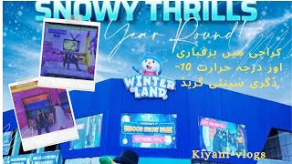 Winterland Karachi Mai Mauj Masti  Winterland Karachi Adventure  Kiyanivlogs [upl. by Laro]