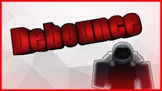 ROBLOX  Debounce Фильтр  туториал по скриптам [upl. by Hirsh]