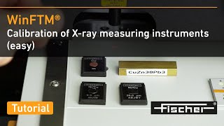 Calibration of Xray measuring instruments easy FISCHERSCOPE® XRAY  Fischer [upl. by Cirala]