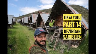 LİKYA YOLU  PART 14  BEZİRGANSARIBELEN YOLU  AMBARLARIN İÇİNE GİRDİK [upl. by Atinyl572]