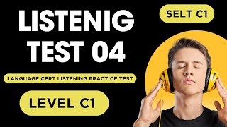 C1 Level Language Cert Listening Practice Test  SELT Listening  Practice Test 4 [upl. by Adnilrev680]